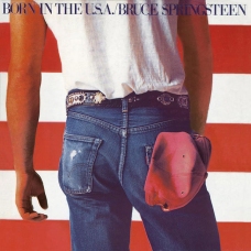 Born In The USA - Bruce Springsteen (1984)